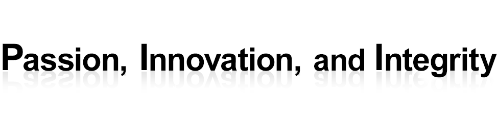 Passion, Innovation, and Integrity